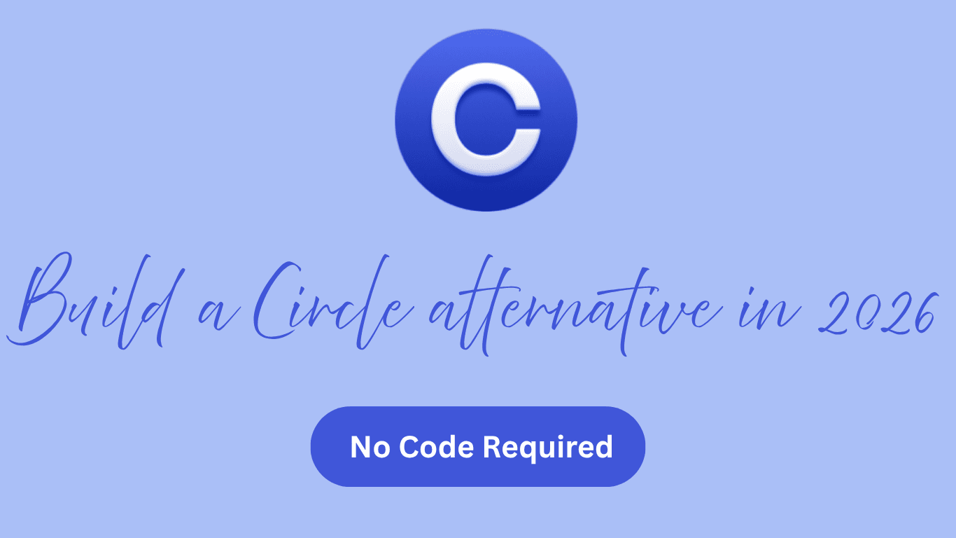 Build a Circle Alternative in 2026 (No Code Required)